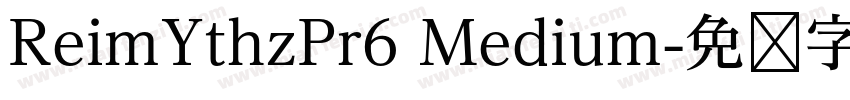 ReimYthzPr6 Medium字体转换